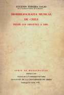 Biobibliografía musical de Chile desde los orígenes a 1886