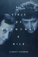 El viaje de Schwenke & Nilo