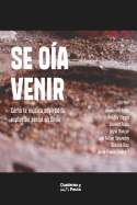 Se oía venir