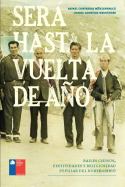 Será hasta la vuelta de año. Bailes chinos, festividades y religiosidad popular del Norte Chico