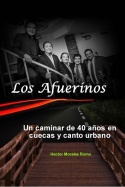 Los Afuerinos. Un caminar de 40 años en cuecas y canto urbano